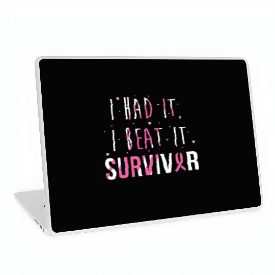 Breast Cancer Survivor I Had It I Beat It Laptop Skins