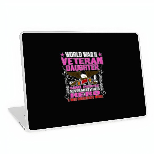 Veteran-Proud World War 2 Veteran Daughter Militar Laptop Skins