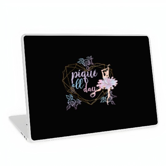 Ballet Dancer Life Proud Ballerina Ballet Dance Laptop Skins