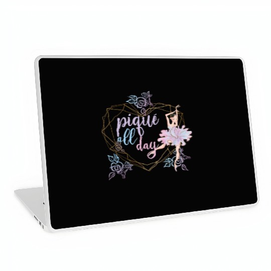 Ballet Dancer Life Proud Ballerina Ballet Dance Laptop Skins