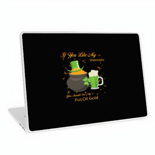 See My Pot Of Gold St Patty's Day Cute Joke Laptop Skins