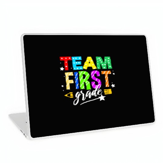 Team First Grade For Elementary Teacher Laptop Skins