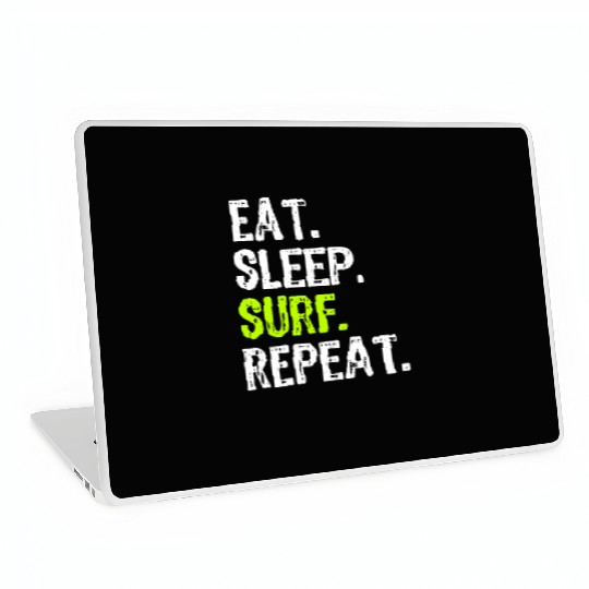 Eat Sleep Surf Repeat Surfing Surfer Funny Cool Laptop Skins