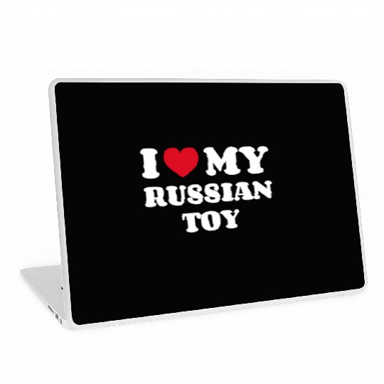 I Love My Russian Toy Laptop Skins