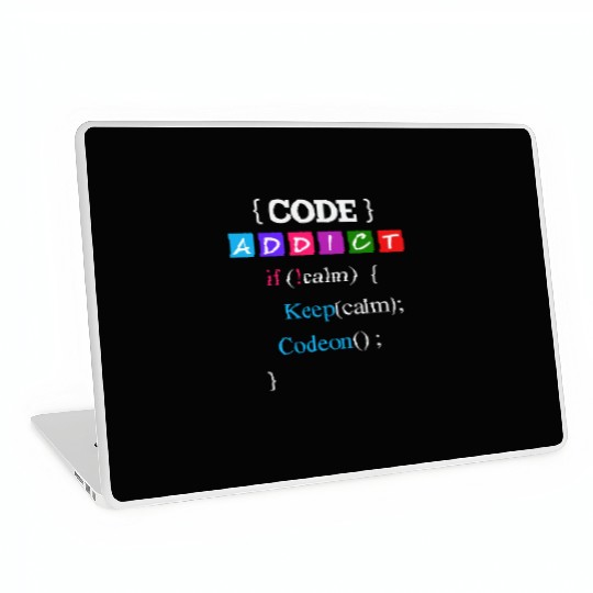 Keep calm and Code Addict Laptop Skins