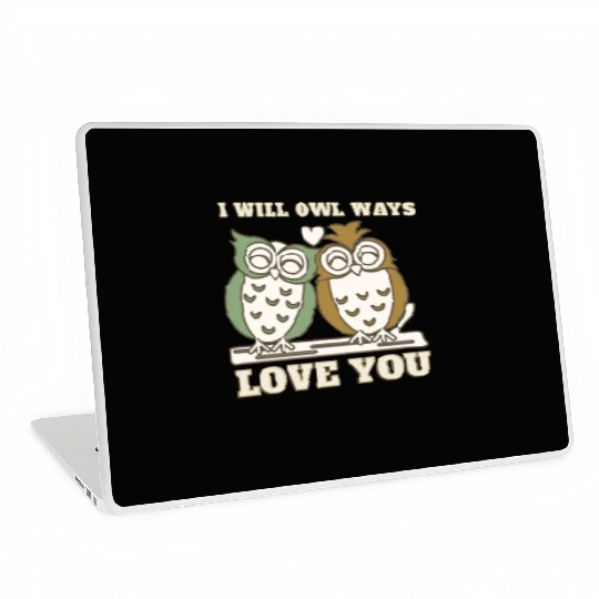 I Will Owl Ways Love You Cute Romantic Owls Laptop Skins
