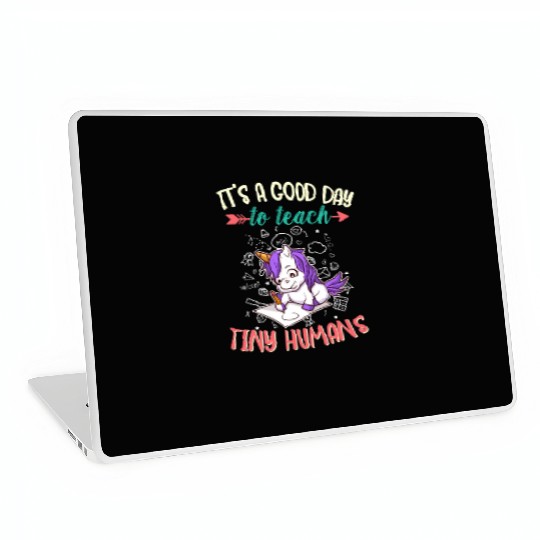 Good Day To Teach Tiny Humans Elementary Teacher Laptop Skins