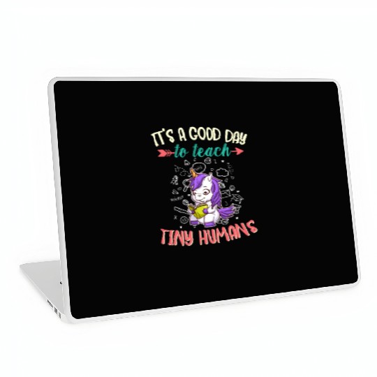Good Day To Teach Tiny Humans Elementary Teacher Laptop Skins
