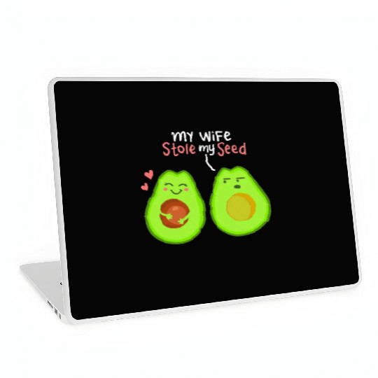 My Wife Stole My Seed Avocado Valentine's Day Laptop Skins