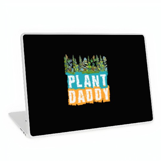 Fathers Day Gardener Plant Daddy Laptop Skins