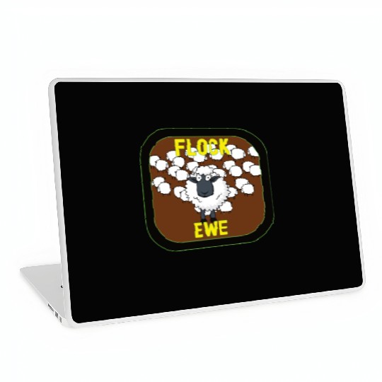 Flock Ewe Sarcastic Snarky Sassy Cute Sheep Animal Laptop Skins