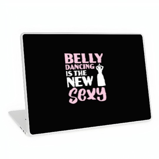 Belly Dancing Is The New Sexy Dance Belly Dancer Laptop Skins