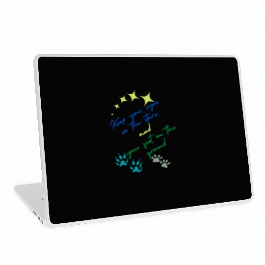 Keep Your Eyes On Stars And Your Feet On Ground Laptop Skins