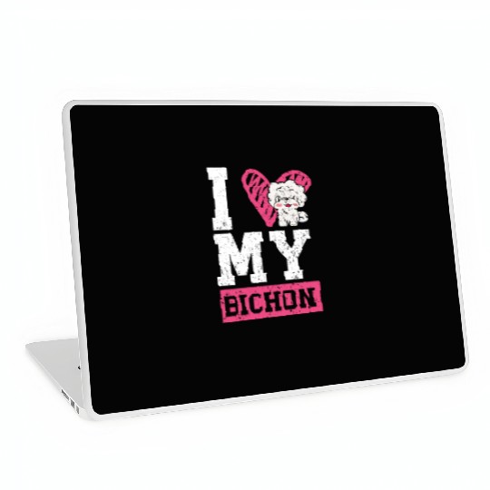 I Love My Bichon Frise Curly Hair Pup Puppy Lover Laptop Skins