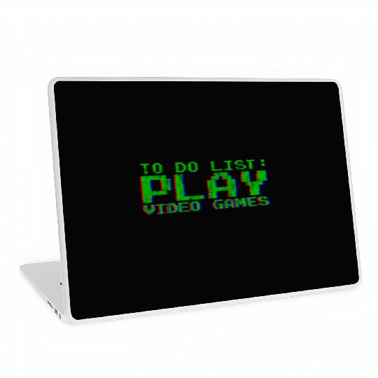 To Do List Play Video Games 3 Laptop Skins