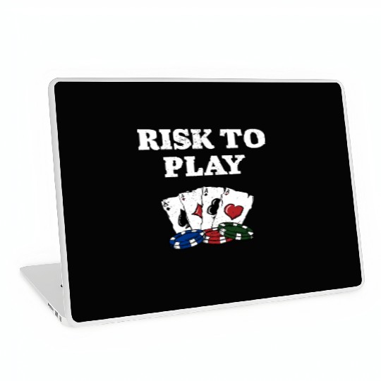Risk to Play Gambler Poker Gambling Poker Player Laptop Skins