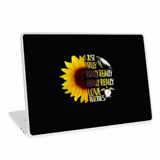 I Just Really Really Love Turtles Funny Sunflower Laptop Skins