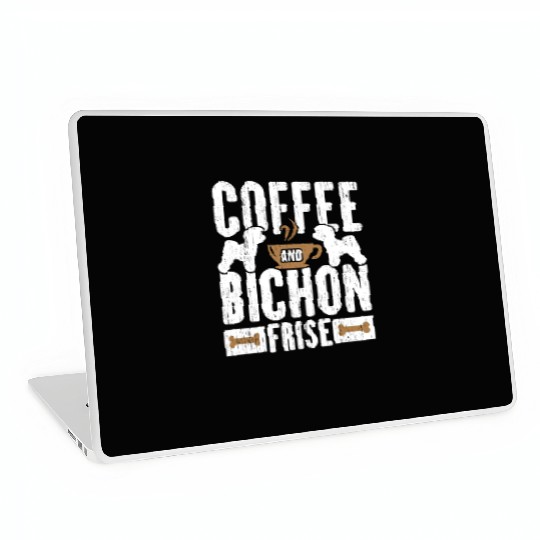 Coffee And Bichon Frise Dog Lover Puppy Paw Love Laptop Skins