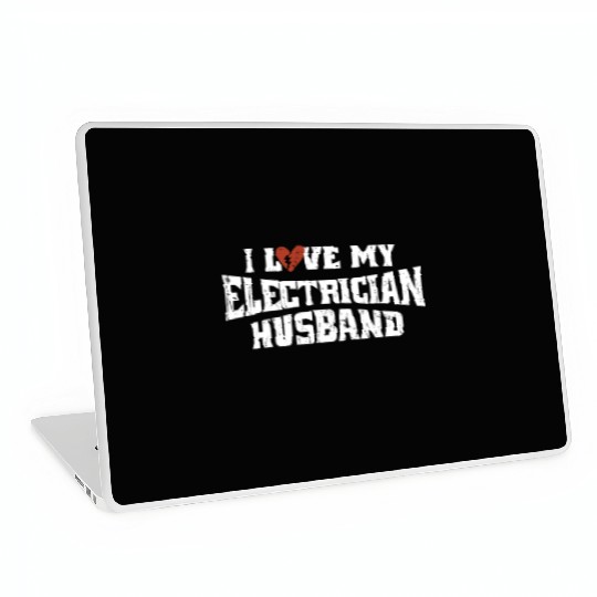 I love my electrician husband - profession Laptop Skins