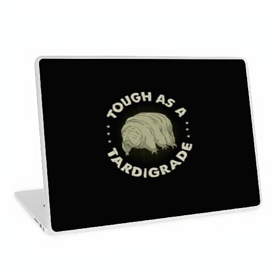 Tough As A Tardigrade for Tardigrade Lover Laptop Skins