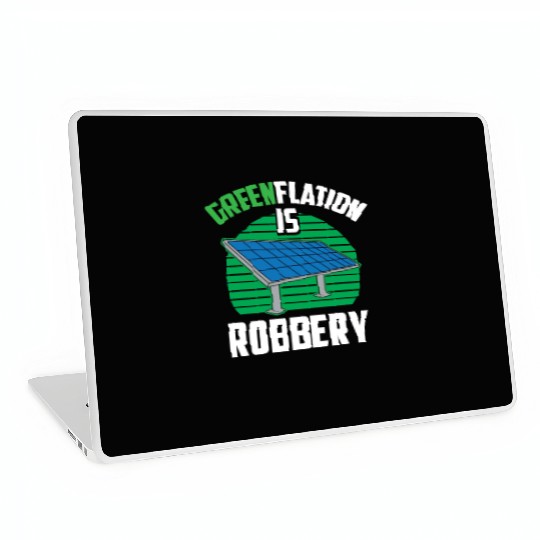 Greenflation Is Robbery Energy Inflation Green Laptop Skins