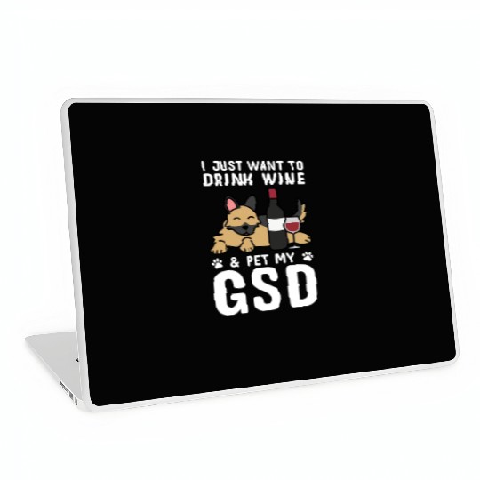 Drink Wine And Pet My German Shepherd Laptop Skins