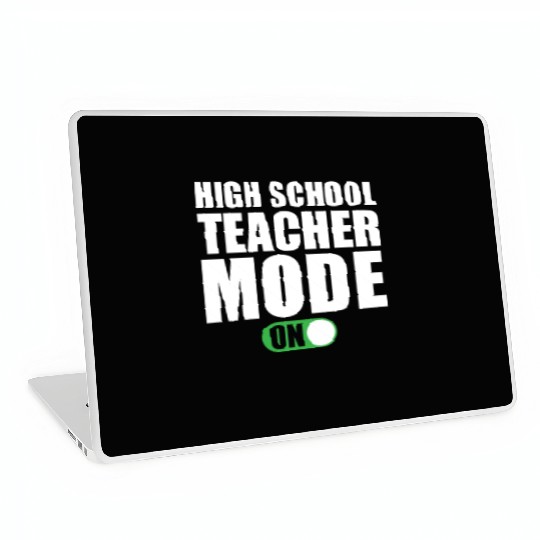 High School Teacher Mode on Laptop Skins