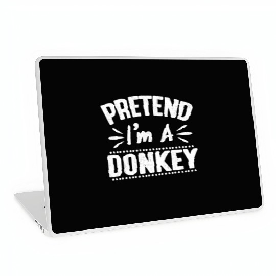 Pretend I'm A Donkey Easy Lazy Halloween Costume Laptop Skins