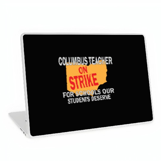 Columbus Ohio Schools Teacher Strike Laptop Skins