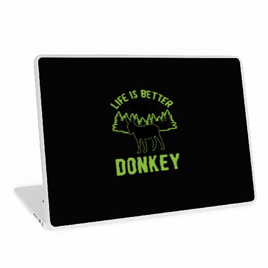 Life Is Better With A Donkey Mule Laptop Skins