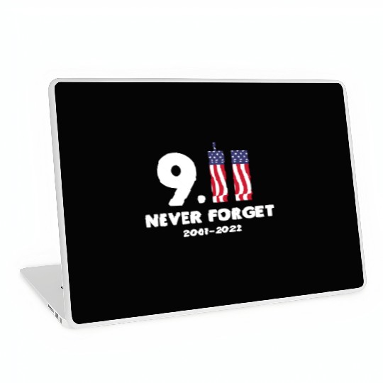 911 Never Forget 2001-2022 Patriot day Laptop Skins