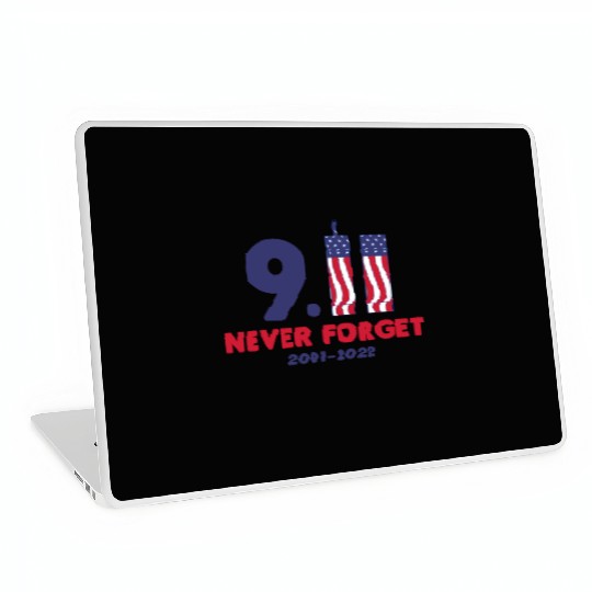 911 Never Forget 2001-2022 Patriot day Laptop Skins