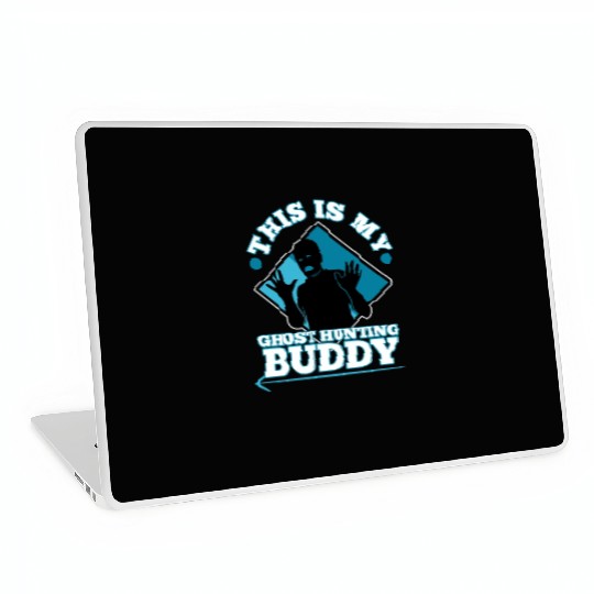 This is my ghost hunting buddy Laptop Skins