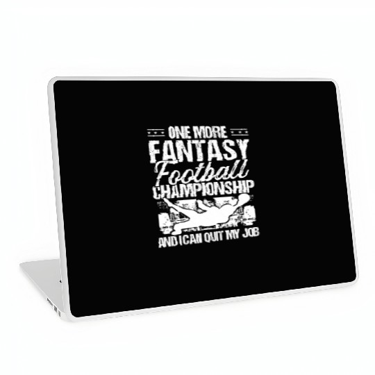 Fantasy Football Championship Quit my Job Player Laptop Skins