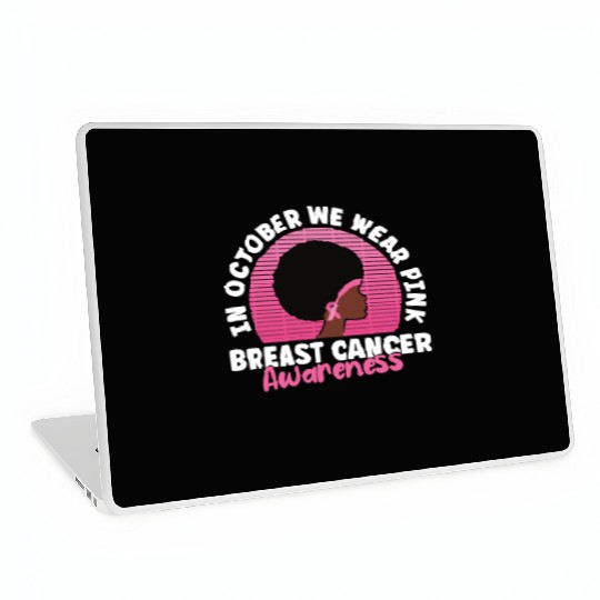 In October We Wear Pink Breast Cancer Awareness Laptop Skins