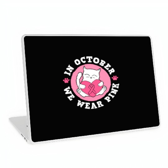 In October We Wear Pink Breast Cancer Warrior Cat Laptop Skins