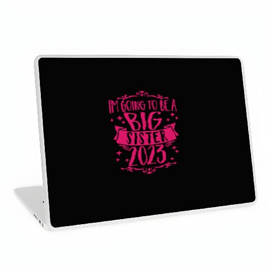 Going to be a Big Sister 2023 Pregnancy Big Sis Laptop Skins