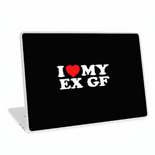 Funny I Heart My Ex GF I Love My Ex Girlfriend Laptop Skins