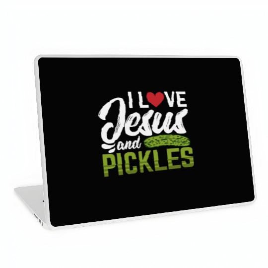 I Love Jesus And Pickles Laptop Skins