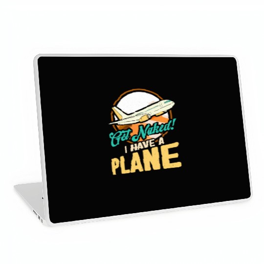 Airline Pilot Quote I Have A Plane Aircraft Pilot Laptop Skins