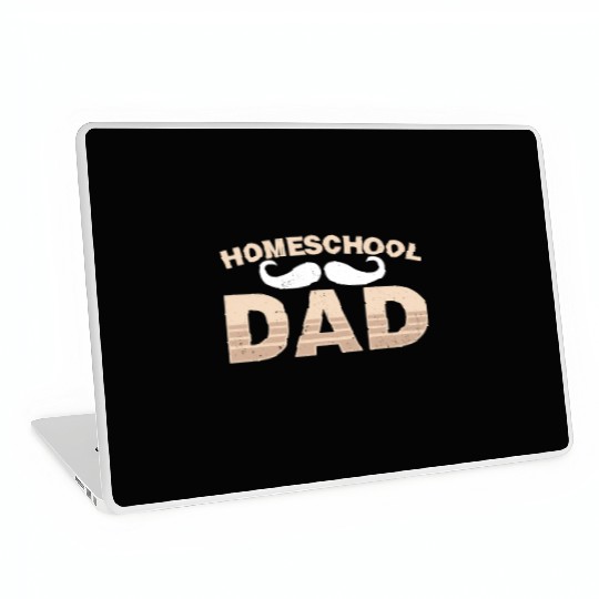 Homeschool Dad Father Homeschooling Daddy Laptop Skins