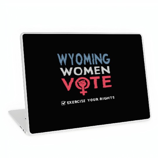 Wyoming Women Vote Voter 2022 Election Feminist Laptop Skins