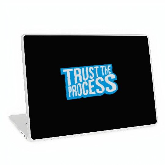 trust the process quote Laptop Skins