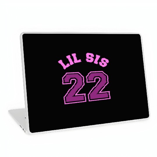 Lil Sis 2022 Little Sister Baby Family Birth Child Laptop Skins
