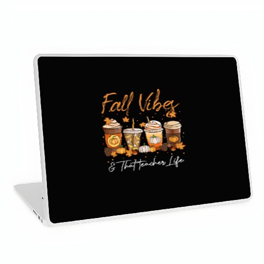 Fall Vibes & That Teacher Life Laptop Skins