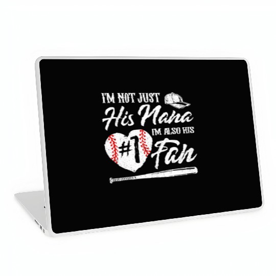 I m Not Just His Nana I m His Number One Fan Baseb Laptop Skins