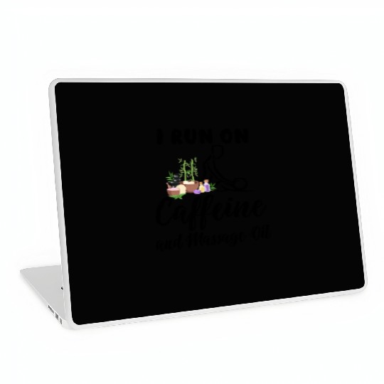 Massage Therapist I Run On Caffeine Massage Oil Laptop Skins