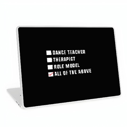 Dance Instructor Choreographer Funny Dance Teacher Laptop Skins