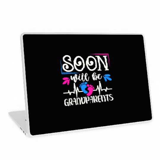 We Will Soon Become Grandparents, Be Grandparents Laptop Skins