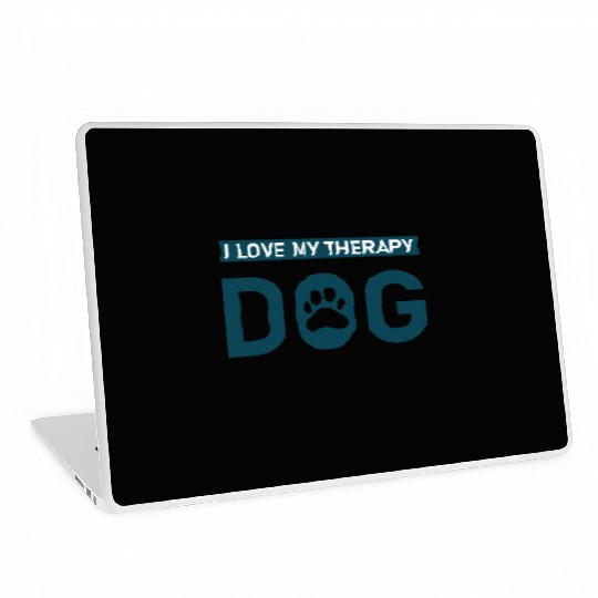 I love my Therapy Dog Laptop Skins